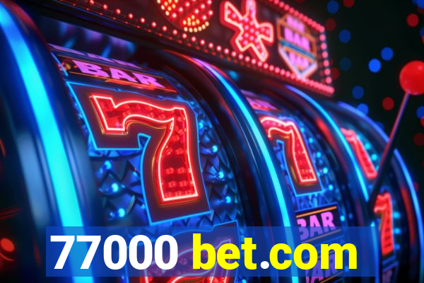 77000 bet.com